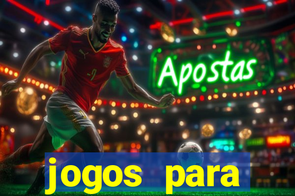 jogos para trabalhar regras e limites